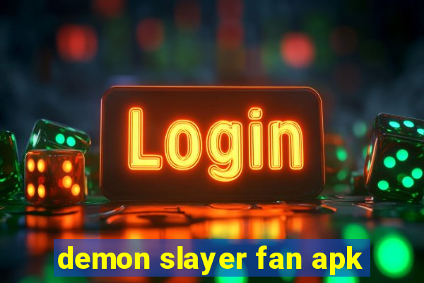 demon slayer fan apk